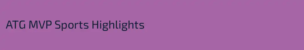 ATG MVP Sports Highlights